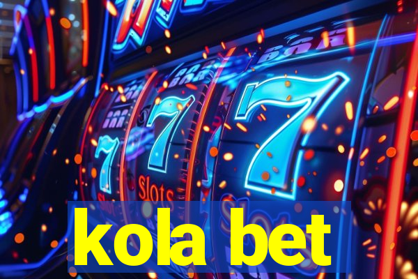 kola bet